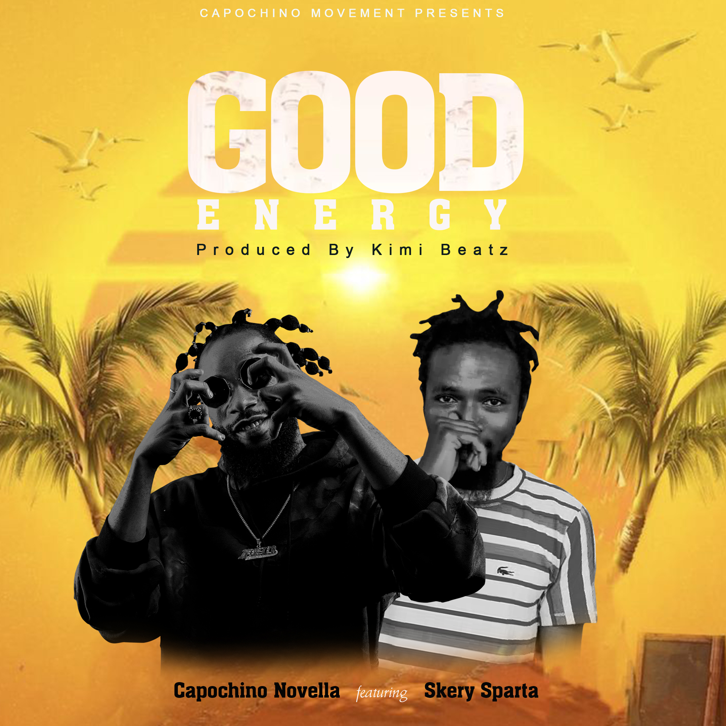 Capochino Novella presents his most recent musical masterpiece, "GOOD ENERGY featuring Skery.