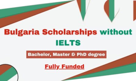 Bulgaria Scholarships without IELTS 2024 | Fully Funded Scholarship.