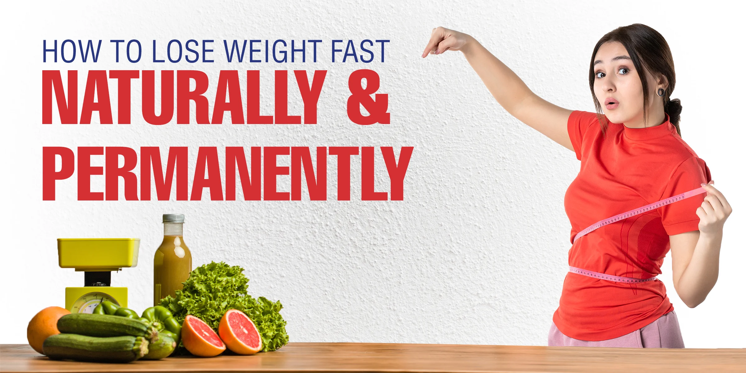 How to quickly lose weight organically.